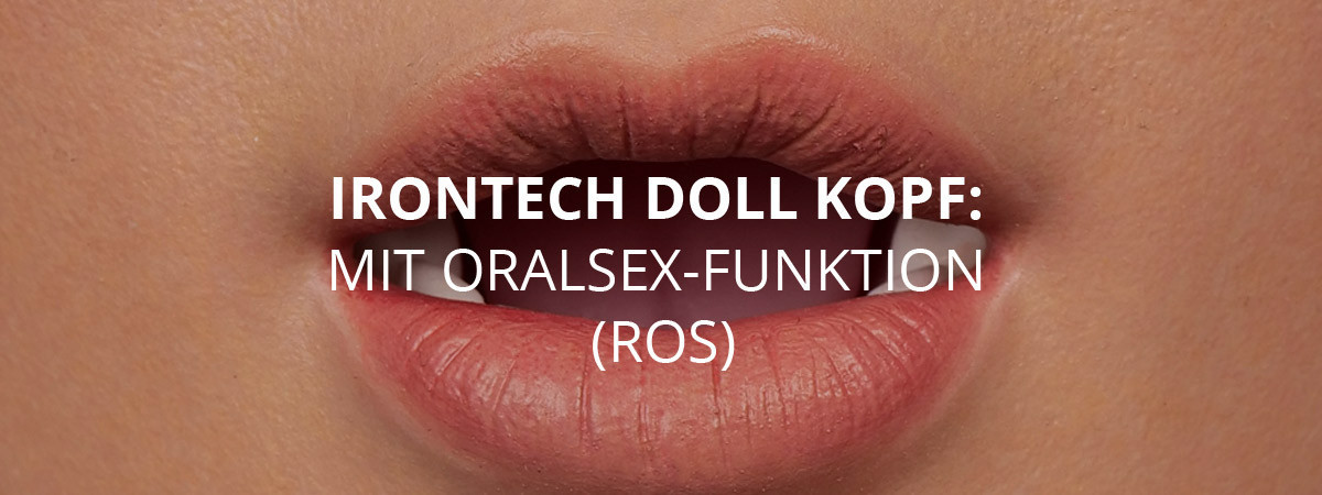 Irontech Dolls Kopf mit Oralsex-Funktion (ROS)